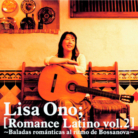 Romance Latino vol.2 -Baladas Romanticas Al Ritmo De Bossanova-