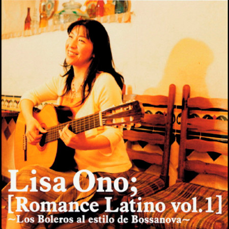 Romance Latino Vol. 1 -Los Boleros al estilo de Bossanova- 浪漫嘉年華 1 專輯封面