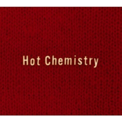 Hot Chemistry