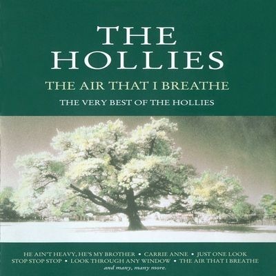 The Air That I Breathe - The Very Best Of The Hollies