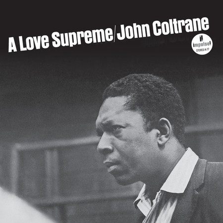 A Love Supreme, Part 4: Psalm(Live 7/26/65)