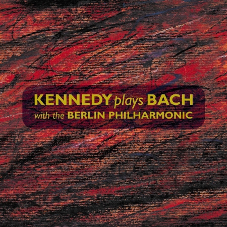 Kennedy plays Bach with the Berliner Philharmoniker
