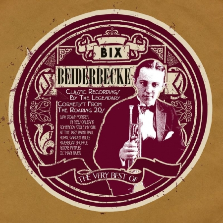 The Very Best Of Bix Beiderbecke