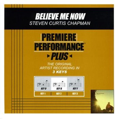 Believe Me Now (Premiere Performance Plus Track)