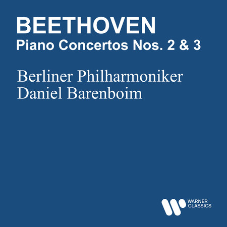 Beethoven: Piano Concertos Nos. 2 & 3