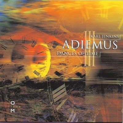 Adiemus III - Dances Of Time