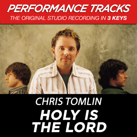 Holy Is The Lord (Premiere Performance Plus Track)
