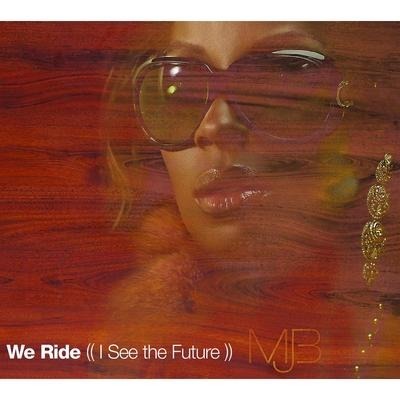 We Ride (I See The Future) 專輯封面
