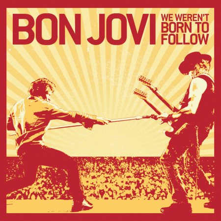 We Weren't Born To Follow (Int'l Maxi)