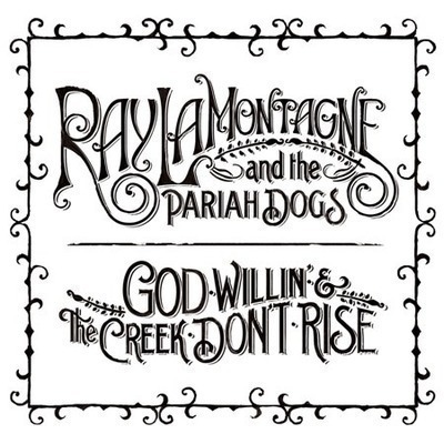 God Willin' & The Creek Don't Rise神賜恩典