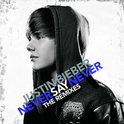Never Say Never - The Remixes 專輯封面