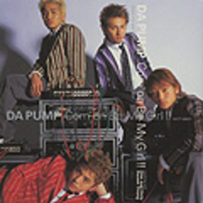 Com On Be My Girl 專輯 Da Pump Line Music
