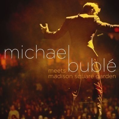 Michael Bublé Meets Madison Square Garden 專輯封面