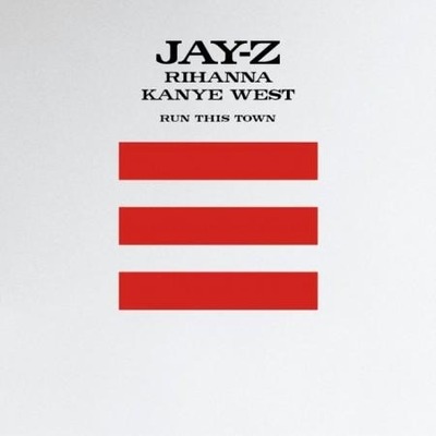 Run This Town [Jay-Z, Rihanna, & Kanye West] 專輯封面