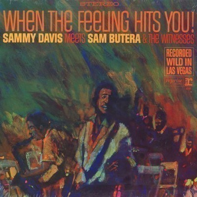 When The Feeling Hits You! (Feat. Sam Butera & The Witnesses)