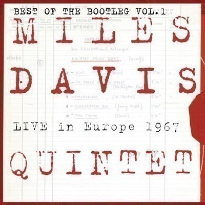 MILES DAVIS QUINTET - Live In Europe 1967 - Best Of The Bootleg Series Vol. 1 1967歐洲音樂會現場 精選集 - 私藏系列1