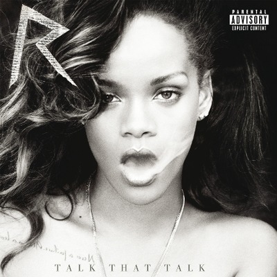 Talk That Talk (Deluxe Explicit Edition)