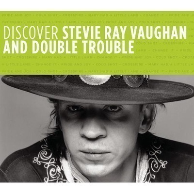 Discover Stevie Ray Vaughan And  Double Trouble