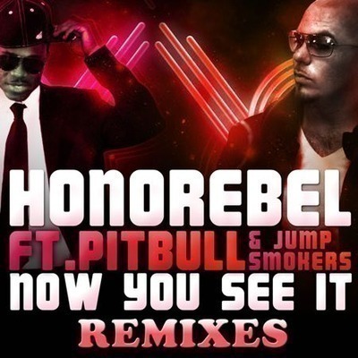 Now You See It (Benny Benassi Remix Radio Edit)[feat. Pitbull & Jump Smokers]