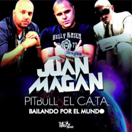 Bailando por el Mundo (feat. Pitbull & El Cata)