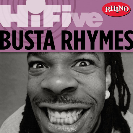 Rhino Hi-Five: Busta Rhymes