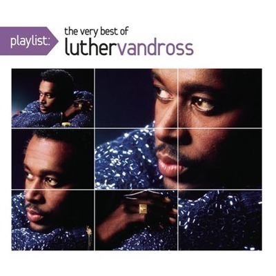 Playlist: The Very Best Of Luther Vandross