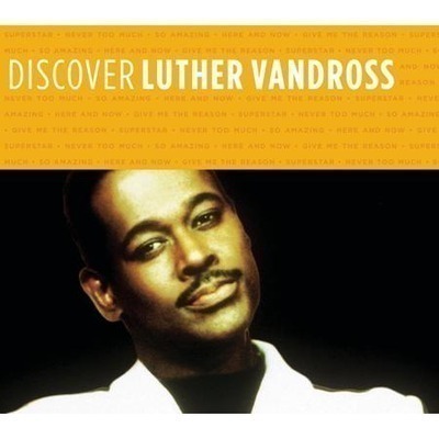 Discover Luther Vandross