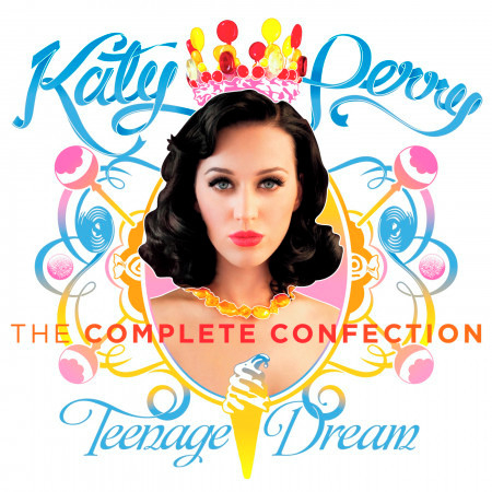 Teenage Dream The Complete Confection 專輯封面