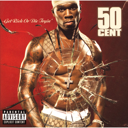 Get Rich Or Die Tryin'