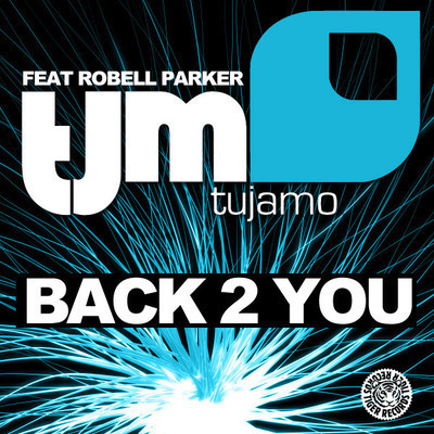 Back 2 You feat. Robell Parker