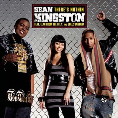 There's Nothin (featuring The DEY and Juelz Santana)