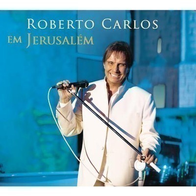 Roberto Carlos em Jerusalém