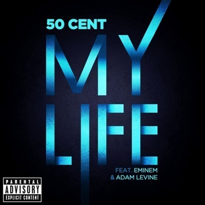 My Life (feat. Eminem & Adam Levine)