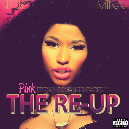 Pink Friday: Roman Reloaded The Re-Up (Explicit Version) 專輯封面