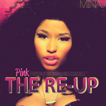 Pink Friday: Roman Reloaded The Re-Up (Edited Booklet Version) 專輯封面