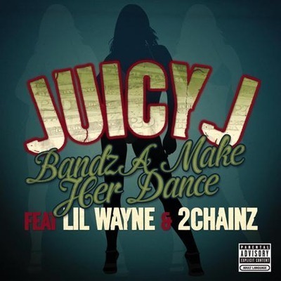 Bandz A Make Her Dance (feat. Lil Wayne & 2 Chainz) - Explicit
