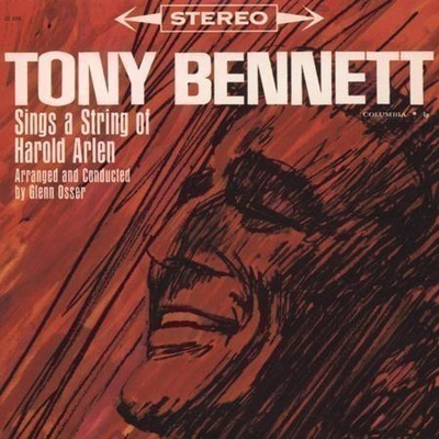 Tony Bennett Sings A String Of Harold Arlen