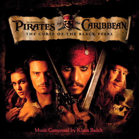 Pirates of the Caribbean: The Curse of the Black Pearl (Original Motion Picture Soundtrack)