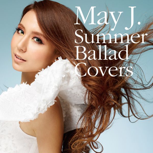 花水木 May J Summer Ballad Covers專輯 Line Music 花水木 May J Summer Ballad Covers專輯 Line Music