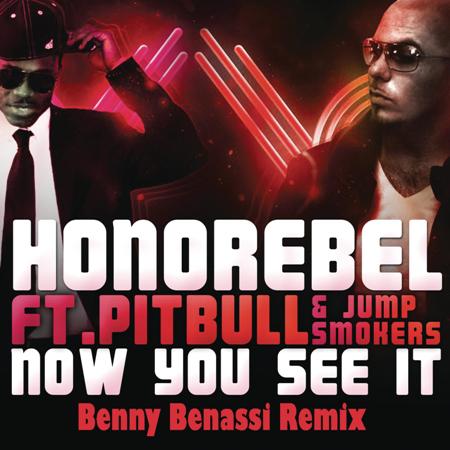 Now You See It (Benny Benassi Remix Radio Edit) [feat. Pitbull & Jump Smokers]