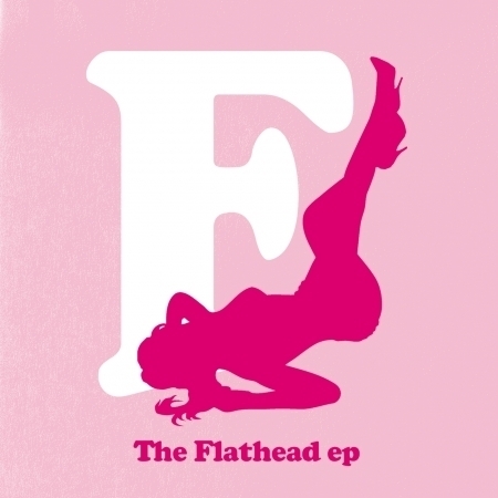 The Flathead EP
