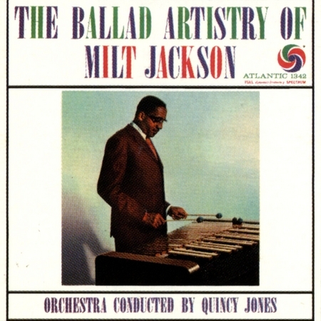 The Ballad Artistry Of Milt Jackson