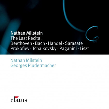 Nathan Milstein - The Last Recital
