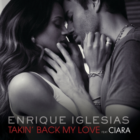 Takin' Back My Love (feat. Ciara) [International Remixes Version]