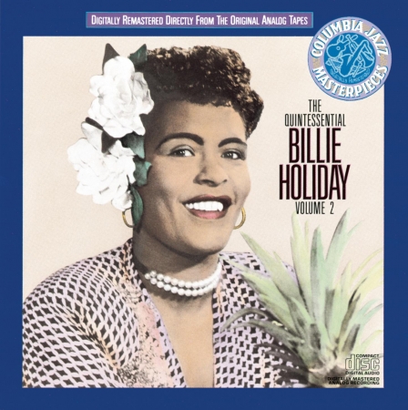 The Quintessential Billie Holiday Volume II