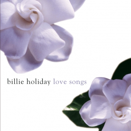 Billie Holiday Love Songs