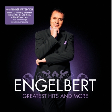 Engelbert Humperdink - The Greatest Hits And More