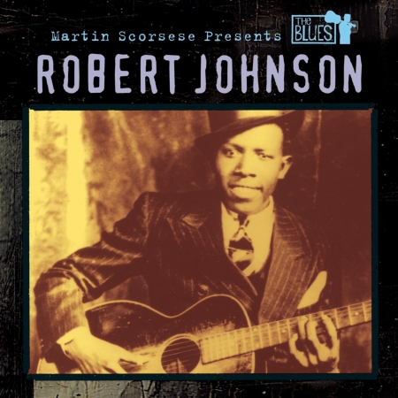 Martin Scorsese Presents The Blues: Robert Johnson