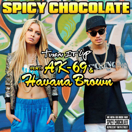 Turn It Up (feat. AK-69 & Havana Brown) 專輯封面