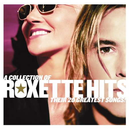 A Collection Of Roxette Greatest Hits! Their 20 Greatest Songs! Spanish Version